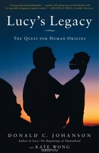  - Lucy's Legacy: The Quest for Human Origins