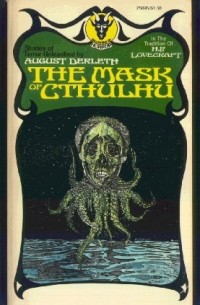 August Derleth - The mask of Cthulhu