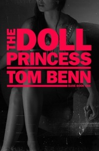 Том Бенн - The Doll Princess