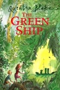 Квентин Блейк - The Green Ship