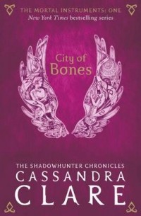 Cassandra Clare - City of Bones