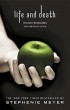 Stephenie Meyer - Life and Death: Twilight Reimagined