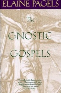 Элейн Пейджелс - The Gnostic Gospels