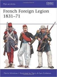  - French Foreign Legion 1831–71
