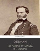 William Tecumseh Sherman - Memoirs of General W. T. Sherman