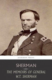 Memoirs of General W. T. Sherman