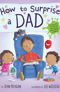 How to Surprise a Dad