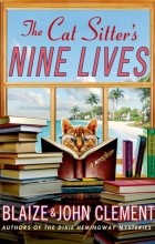 Blaize Clement - The Cat Sitter&#039;s Nine Lives