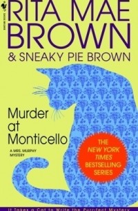Rita Mae Brown - Murder at Monticello