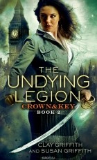 Clay Griffith, Susan Griffith - The Undying Legion