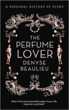 Denyse Beaulieu - The perfume lover