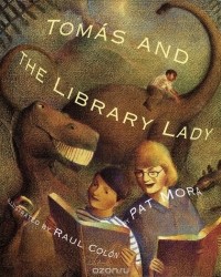 Пэт Мора - Tomas and the Library Lady