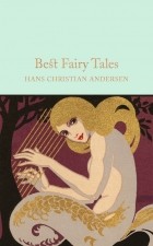 Hans Christian Andersen - Best Fairy Tales
