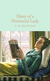 E. M. Delafield - Diary of a Provincial Lady