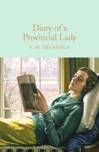 E. M. Delafield - Diary of a Provincial Lady