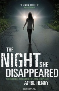 Эйприл Хенри - The Night She Disappeared