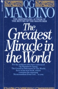 Og Mandino - The Greatest Miracle in the World