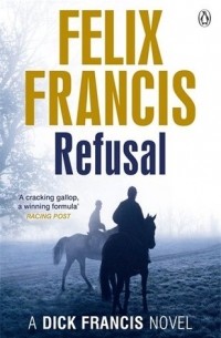 Felix Francis - Refusal