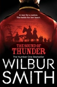 Wilbur Smith - The Sound of Thunder