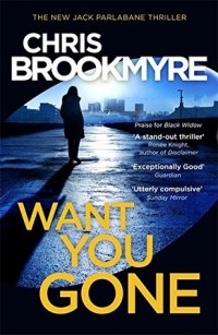 Christopher Brookmyre - Want You Gone