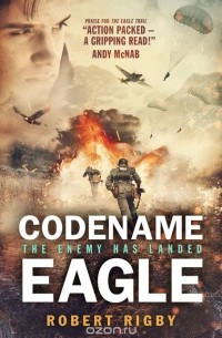 Robert Rigby - Codename Eagle