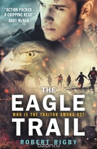Robert Rigby - The Eagle Trail