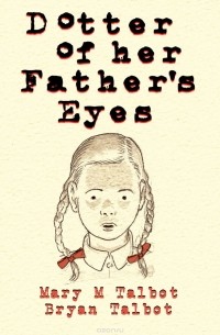  - Dotter of Her Father's Eyes