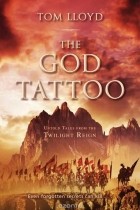 Tom Lloyd - The God Tattoo