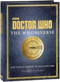  - Doctor Who: The Whoniverse: The Untold History of Space and Time