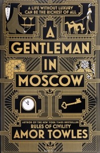 Amor Towles - A Gentleman in Moscow