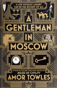 A. Towles - A Gentleman in Moscow