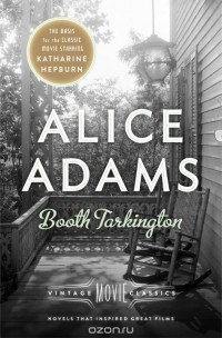 Booth Tarkington - Alice Adams