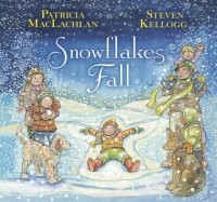 Patricia Maclachlan - Snowflakes Fall