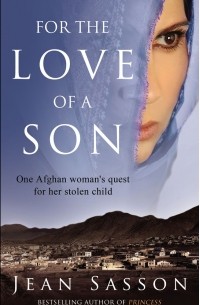 Jean Sasson - For the Love of a Son