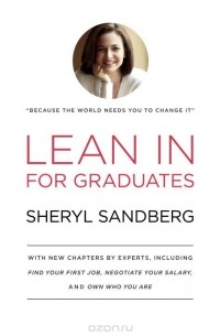 Sheryl Sandberg - LEAN IN: FOR GRADUATES