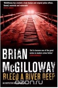 Brian McGilloway - Bleed a River Deep