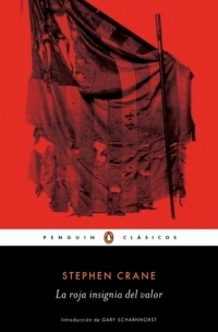 Stephen Crane - La roja insignia del valor