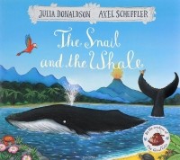 Julia Donaldson - The Snail and the Whale