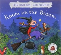 Julia Donaldson - Room on the Broom