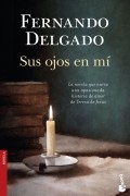 Фернандо Дельгадо - Sus Ojos En Mi