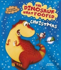  - The Dinosaur That Pooped Christmas!