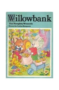 Carlos Busquets - Willowbank. The Naughty Weasels