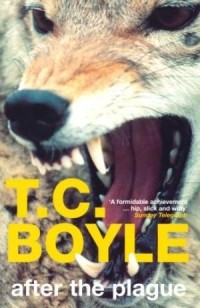 T.C. Boyle - After the Plague