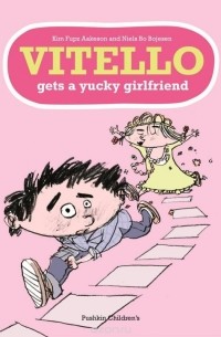 Kim Fupz Aakeson - Vitello Gets a Yucky Girlfriend