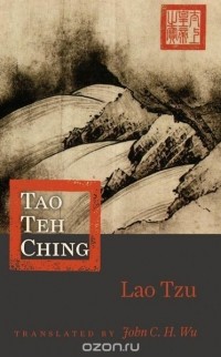 Lao Tzu - Tao Te Ching