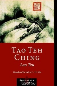 Lao Tzu - Tao Te Ching