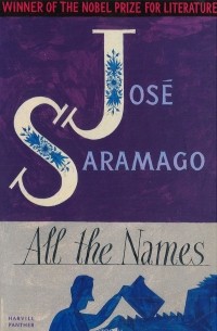 José Saramago - All The Names