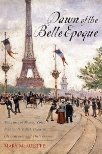 Mary McAuliffe - Dawn of the Belle Epoque