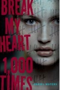 Break My Heart 1,000 Times