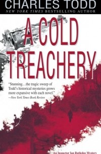 Charles Todd - A Cold Treachery